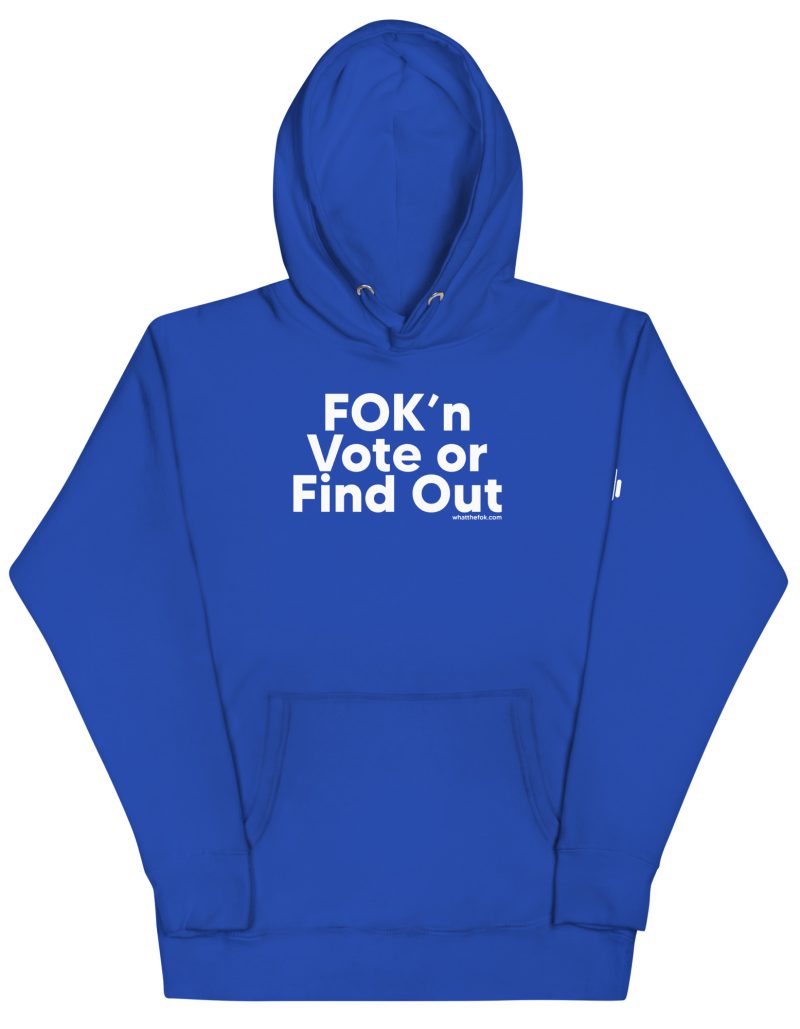 FOK'n Vote Unisex Hoodie